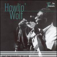 Howlin' Wolf : Blues Biography